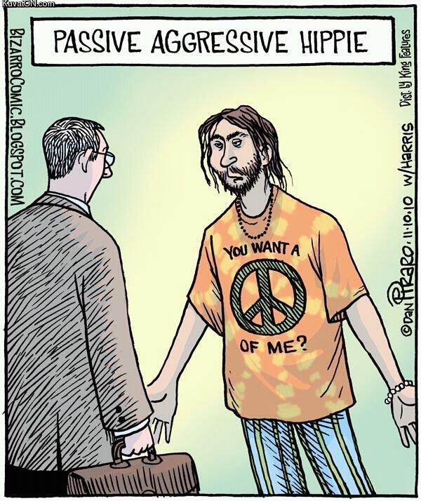 passive_aggressive_hippie.jpg