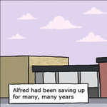 alfred_had_been_saving_up_for_many_years.gif