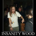 insanity_wood.jpg