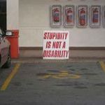 stupidity_is_not_a_disability.jpg