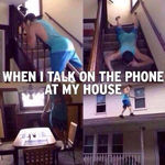 when_i_talk_on_the_phone_at_my_house.jpg