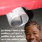 yo_dawg_mufflers.jpg